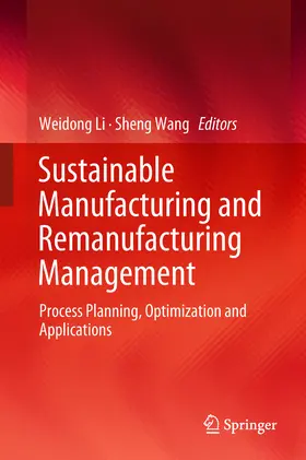 Li / Wang | Sustainable Manufacturing and Remanufacturing Management | E-Book | sack.de