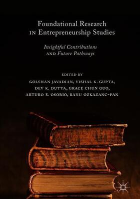 Javadian / Gupta / Ozkazanc-Pan | Foundational Research in Entrepreneurship Studies | Buch | 978-3-319-73527-6 | sack.de