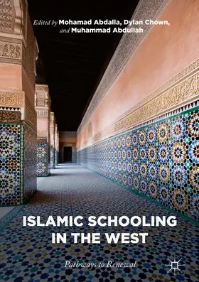 Abdalla / Chown / Abdullah |  Islamic Schooling in the West | eBook | Sack Fachmedien