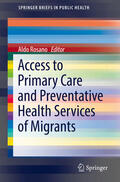 Rosano |  Access to Primary Care and Preventative Health Services of Migrants | eBook | Sack Fachmedien
