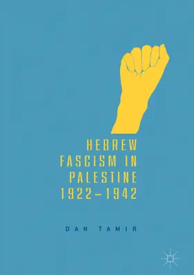 Tamir | Hebrew Fascism in Palestine, 1922–1942 | E-Book | www.sack.de
