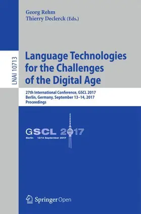 Declerck / Rehm |  Language Technologies for the Challenges of the Digital Age | Buch |  Sack Fachmedien
