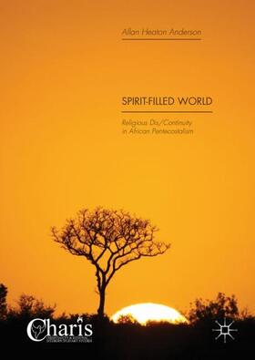 Anderson | Spirit-Filled World | Buch | 978-3-319-73729-4 | sack.de