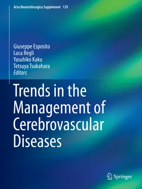 Esposito / Regli / Kaku |  Trends in the Management of Cerebrovascular Diseases | eBook | Sack Fachmedien