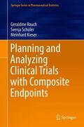 Rauch / Kieser / Schüler |  Planning and Analyzing Clinical Trials with Composite Endpoints | Buch |  Sack Fachmedien