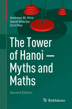 Hinz / Klavžar / Klavzar | The Tower of Hanoi – Myths and Maths | E-Book | sack.de