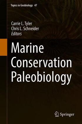 Schneider / Tyler | Marine Conservation Paleobiology | Buch | 978-3-319-73793-5 | sack.de