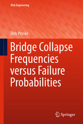 Proske | Bridge Collapse Frequencies versus Failure Probabilities | E-Book | sack.de