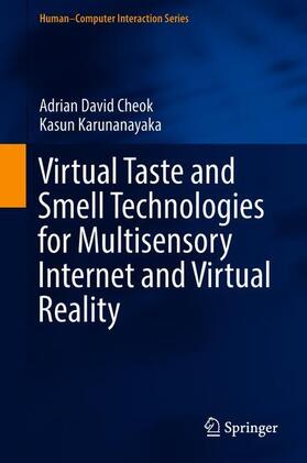 Karunanayaka / Cheok | Virtual Taste and Smell Technologies for Multisensory Internet and Virtual Reality | Buch | 978-3-319-73863-5 | sack.de