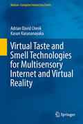Cheok / Karunanayaka |  Virtual Taste and Smell Technologies for Multisensory Internet and Virtual Reality | eBook | Sack Fachmedien