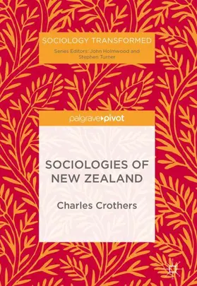 Crothers |  Sociologies of New Zealand | Buch |  Sack Fachmedien