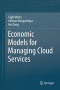 Mistry / Bouguettaya / Dong |  Economic Models for Managing Cloud Services | eBook | Sack Fachmedien
