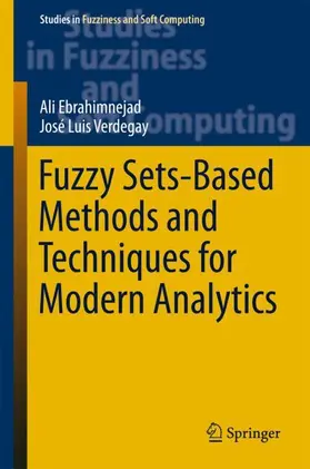 Verdegay / Ebrahimnejad |  Fuzzy Sets-Based Methods and Techniques for Modern Analytics | Buch |  Sack Fachmedien
