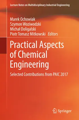 Ochowiak / Woziwodzki / Doligalski |  Practical Aspects of Chemical Engineering | eBook | Sack Fachmedien