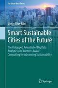 Bibri |  Smart Sustainable Cities of the Future | Buch |  Sack Fachmedien
