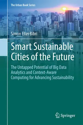 Bibri | Smart Sustainable Cities of the Future | E-Book | www.sack.de