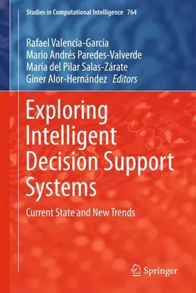 Valencia-García / Alor-Hernández / Paredes-Valverde |  Exploring Intelligent Decision Support Systems | Buch |  Sack Fachmedien