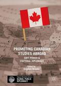 Brooks |  Promoting Canadian Studies Abroad | Buch |  Sack Fachmedien