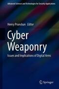 Prunckun |  Cyber Weaponry | Buch |  Sack Fachmedien