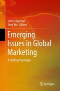 Wu / Agarwal |  Emerging Issues in Global Marketing | Buch |  Sack Fachmedien