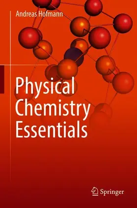 Hofmann |  Physical Chemistry Essentials | Buch |  Sack Fachmedien