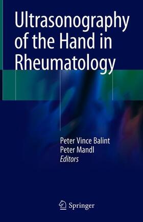 Mandl / Balint | Ultrasonography of the Hand in Rheumatology | Buch | 978-3-319-74206-9 | sack.de