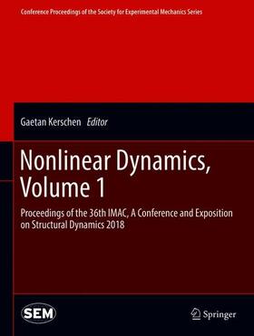 Kerschen | Nonlinear Dynamics, Volume 1 | Buch | 978-3-319-74279-3 | sack.de