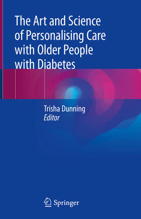 Dunning | The Art and Science of Personalising Care with Older People with Diabetes | E-Book | sack.de