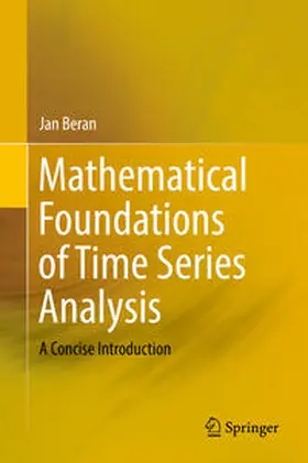 Beran |  Mathematical Foundations of Time Series Analysis | Buch |  Sack Fachmedien