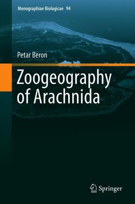 Beron | Zoogeography of Arachnida | Buch | 978-3-319-74417-9 | sack.de
