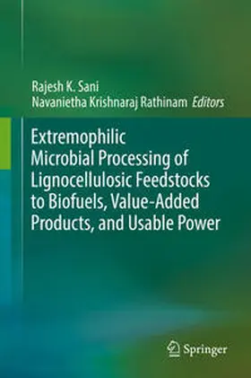 Sani / Krishnaraj Rathinam | Extremophilic Microbial Processing of Lignocellulosic Feedstocks to Biofuels, Value-Added Products, and Usable Power | E-Book | sack.de