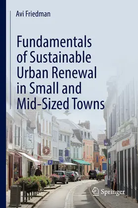 Friedman |  Fundamentals of Sustainable Urban Renewal in Small and Mid-Sized Towns | eBook | Sack Fachmedien