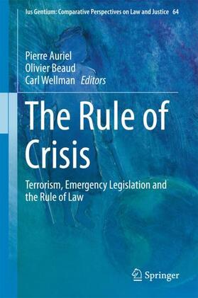 Auriel / Wellman / Beaud |  The Rule of Crisis | Buch |  Sack Fachmedien