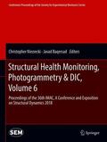 Baqersad / Niezrecki |  Structural Health Monitoring, Photogrammetry & DIC, Volume 6 | Buch |  Sack Fachmedien
