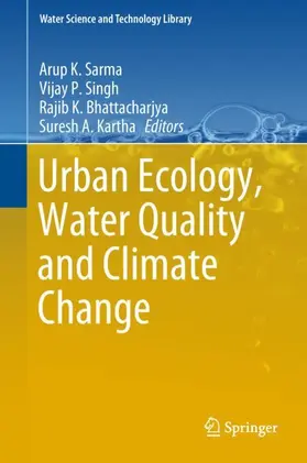 Sarma / Kartha / Singh |  Urban Ecology, Water Quality and Climate Change | Buch |  Sack Fachmedien