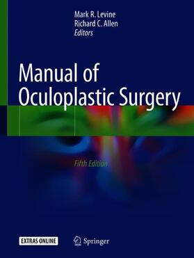 Allen / Levine | Manual of Oculoplastic Surgery | Buch | 978-3-319-74511-4 | sack.de