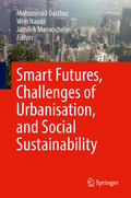 Dastbaz / Naudé / Manoochehri |  Smart Futures, Challenges of Urbanisation, and Social Sustainability | eBook | Sack Fachmedien