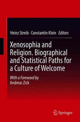 Klein / Streib | Xenosophia and Religion. Biographical and Statistical Paths for a Culture of Welcome | Buch | 978-3-319-74563-3 | sack.de