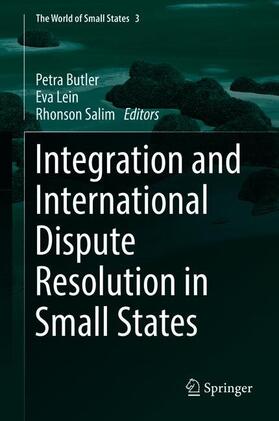Butler / Salim / Lein | Integration and International Dispute Resolution in Small States | Buch | 978-3-319-74572-5 | sack.de