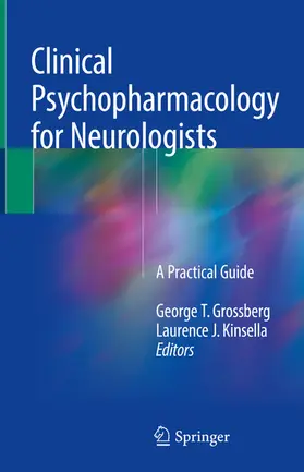 Grossberg / Kinsella |  Clinical Psychopharmacology for Neurologists | eBook | Sack Fachmedien