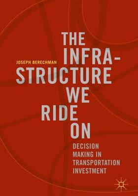 Berechman |  The Infrastructure We Ride On | Buch |  Sack Fachmedien