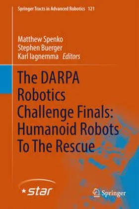 Spenko / Buerger / Iagnemma |  The DARPA Robotics Challenge Finals: Humanoid Robots To The Rescue | eBook | Sack Fachmedien