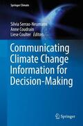 Serrao-Neumann / Coulter / Coudrain |  Communicating Climate Change Information for Decision-Making | Buch |  Sack Fachmedien