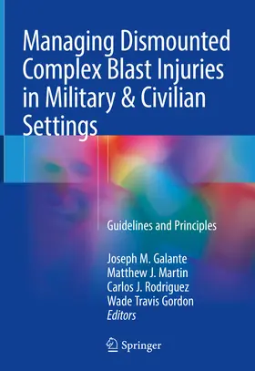 Galante / Martin / Rodriguez |  Managing Dismounted Complex Blast Injuries in Military & Civilian Settings | eBook | Sack Fachmedien
