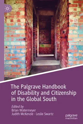 Watermeyer / McKenzie / Swartz |  The Palgrave Handbook of Disability and Citizenship in the Global South | eBook | Sack Fachmedien