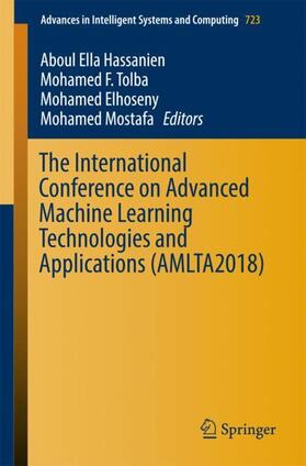Hassanien / Mostafa / Tolba |  The International Conference on Advanced Machine Learning Technologies and Applications (AMLTA2018) | Buch |  Sack Fachmedien