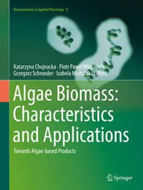 Chojnacka / Michalak / Wieczorek |  Algae Biomass: Characteristics and Applications | Buch |  Sack Fachmedien