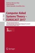 Moreno-Díaz / Quesada-Arencibia / Pichler |  Computer Aided Systems Theory ¿ EUROCAST 2017 | Buch |  Sack Fachmedien