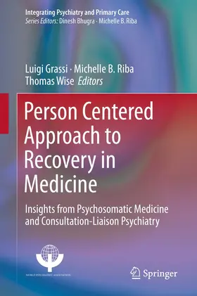 Grassi / Riba / Wise |  Person Centered Approach to Recovery in Medicine | Buch |  Sack Fachmedien
