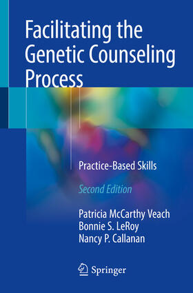 McCarthy Veach / LeRoy / Callanan | Facilitating the Genetic Counseling Process | E-Book | sack.de